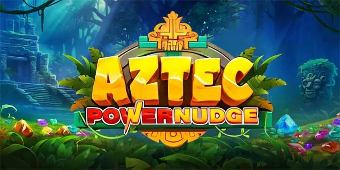 Aztec Powernudge – Menjelajahi Permainan dengan Tema Aztec Kuno