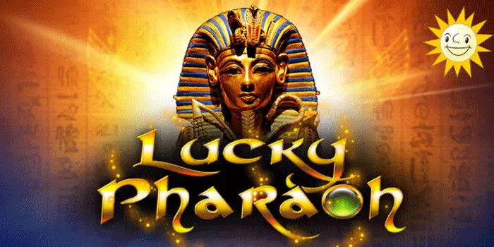 Lucky Pharaoh – Menggali Misteri Firaun Dan Kesempatan Menang Besar