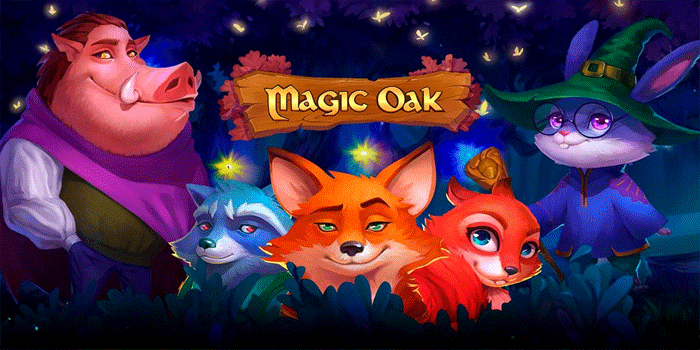 Slot Magic Oak Dengan Sensasi Menang Besar Tanpa Henti