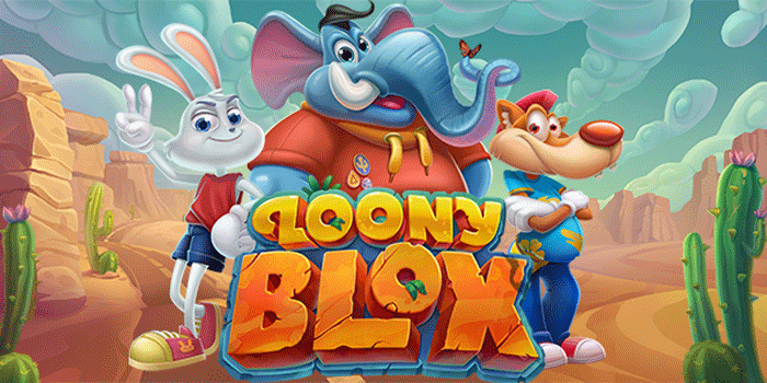 Cara Profesional Bermain Slot Loony Blox Biar Tidak Rugi